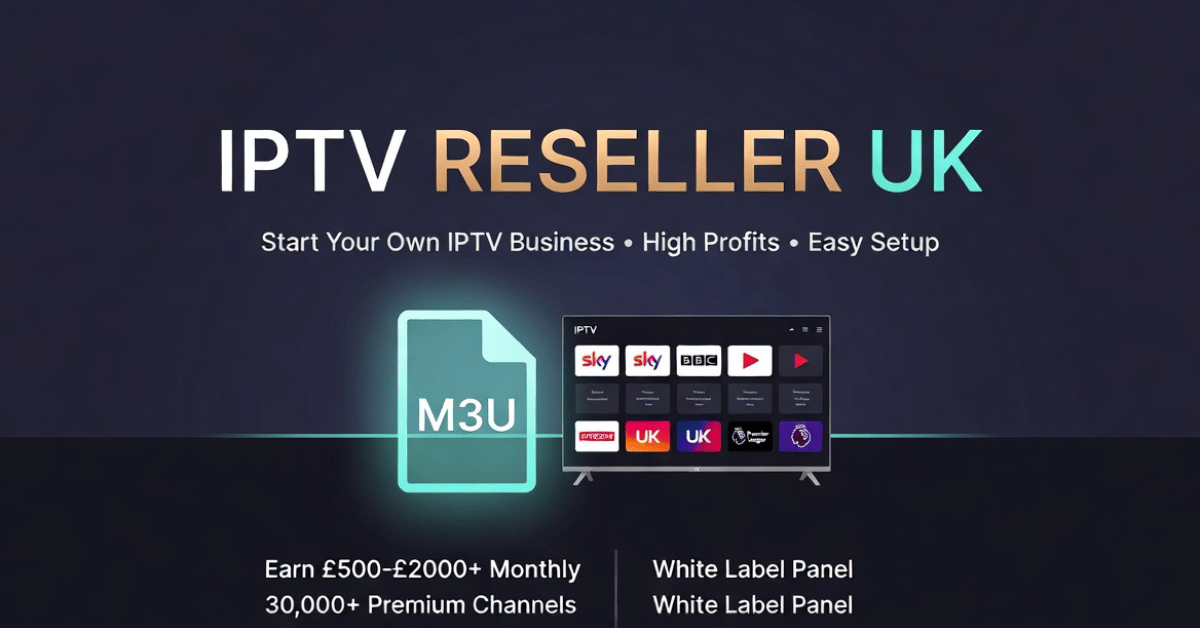 IPTV Reseller UK