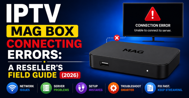 IPTV MAG Box Connecting Errors