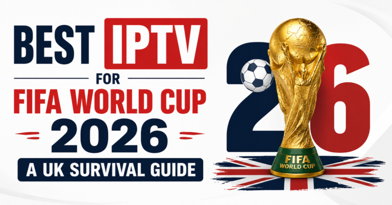 Best IPTV for FIFA World Cup