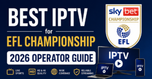 Best IPTV for EFL Championship