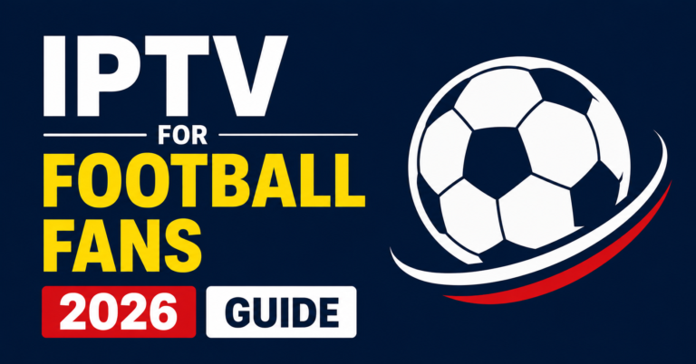 IPTV for Football Fans