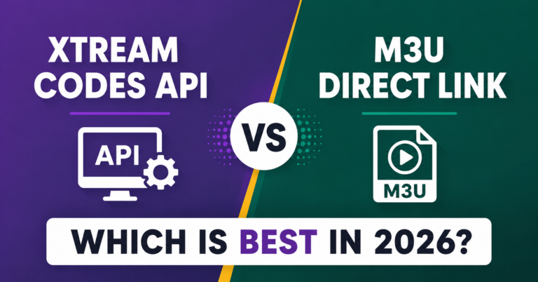 Xtream Codes API vs M3U Direct Link